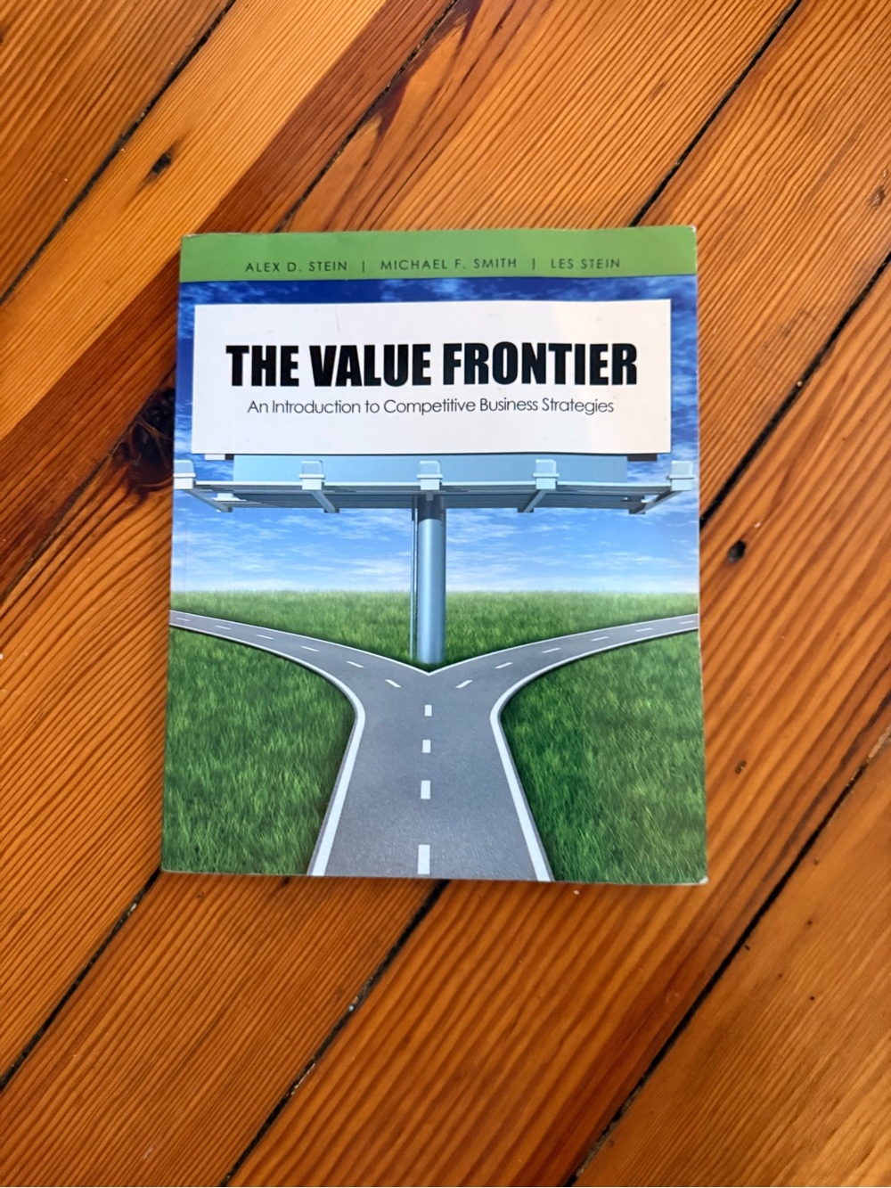 The Value Frontier: An Introduction to Competitive Business Strategies